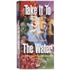 Take it to the Water Video