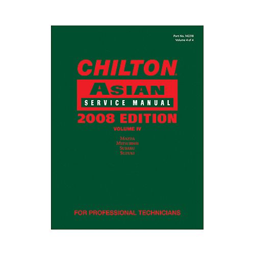 Chiltons Book Company Chilton 2008 Asian Service Manual Volume 4 - CHN142218 Best Price