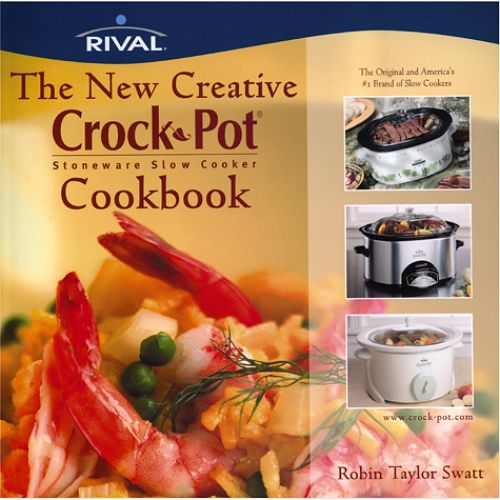 Rival The New Creative Crock-Pot/Slow Cooker Cookbook - CB10-6 Best Price