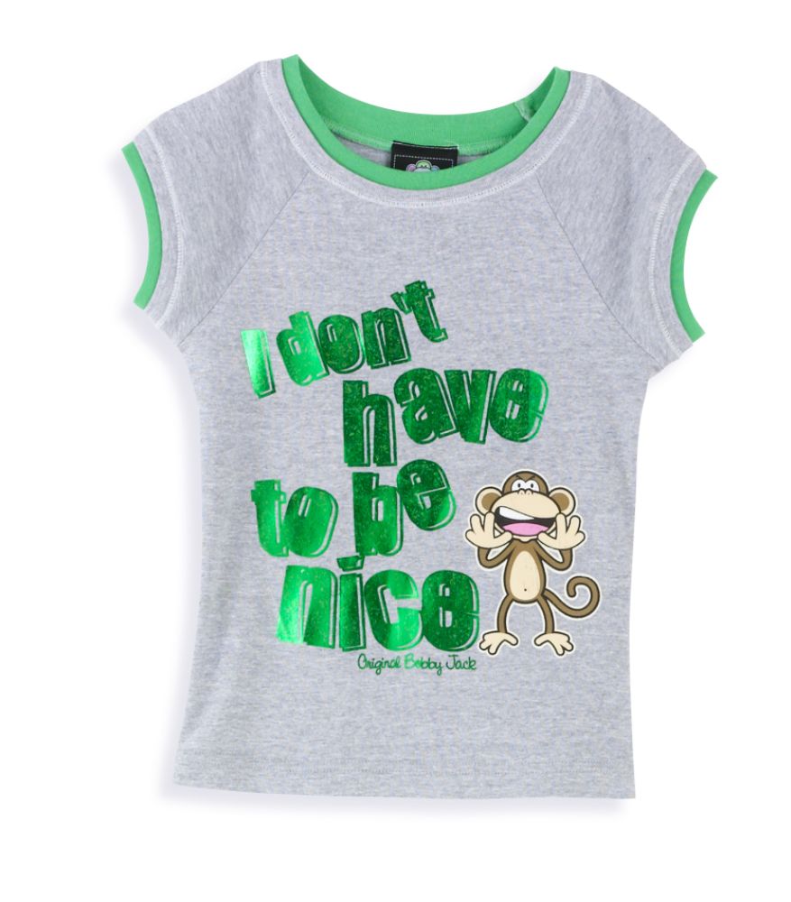 Bobby Jack Girl's 7-16 Short Sleeve Tee with "I Don't Have To Be Nice" Screen