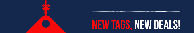 NEW TAGS, NEW DEALS!