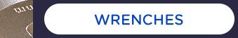 WRENCHES