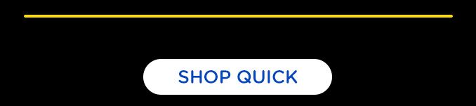 SHOP QUICK