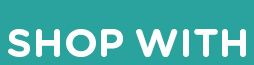 SHOP WITH