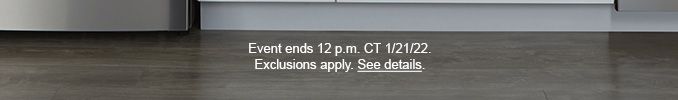 EVENT ENDS 12 P.M. CT 1/21/22. EXCLUSIONS APPLY. SEE DETAILS