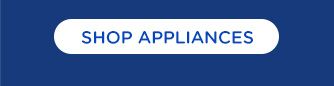 SHOP APPLIANCES
