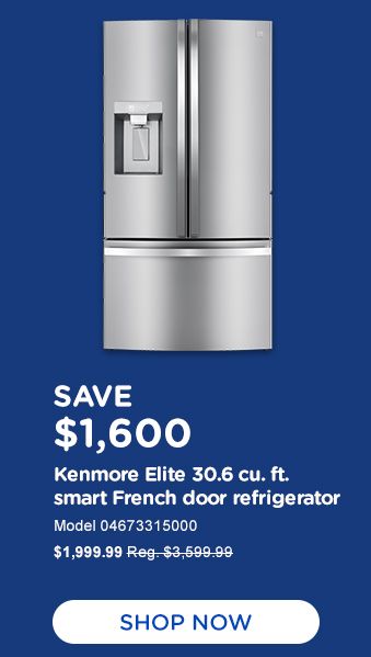 SAVE $1,600 | Kenmore Elite 30.6 cu. ft. smart French door refrigerator | Model 04673315000 | $1,999.99 Reg. $3599.99