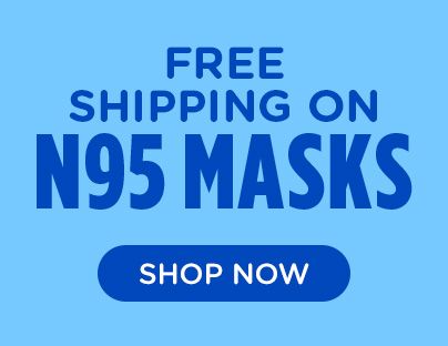 FREE SHIPPING ON N95 MASKS | SHOP NOW