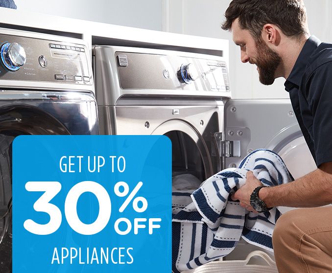 GET UP TO 30% OFF APPLIANCES