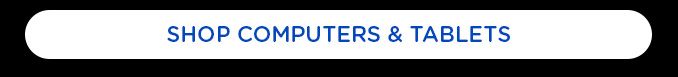 SHOP COMPUTERS & TABLETS
