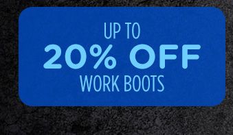 UP TO 20% OFF WORK BOOTS