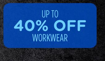 UP TO 40% OFF WORKWEAR