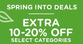 -SPRING INTO DEALS- EXTRA 10-20% OFF SELECT CATEGORIES