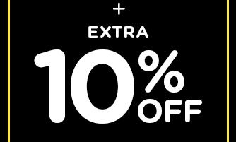 + EXTRA 10% OFF