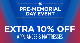 EXTRA 10% OFF APPLIANCES & MATTRESSES