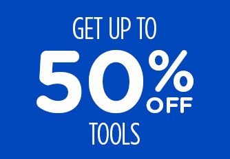 GET UP TO 50% OFF TOOLS