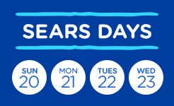 SEARS DAYS | SUN 20th, MON 21st, TUE 22nd, WED 23rd