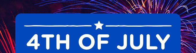 4TH OF JULY DOORBUSTERS!