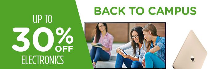 BACK TO CAMPUS | UP TO 30% OFF ELECTRONICS