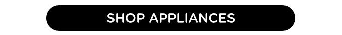 SHOP APPLIANCES