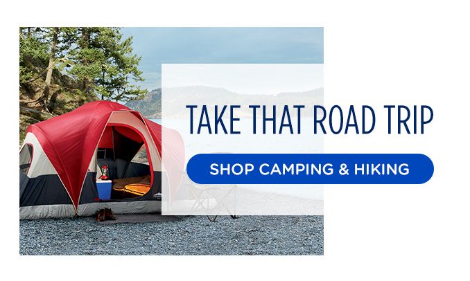 TAKE THAT ROAD TRIP | SHOP CAMPING & HIKING