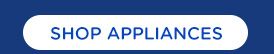SHOP APPLIANCES