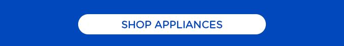 SHOP APPLIANCES