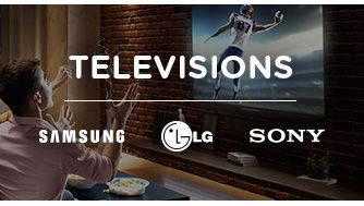 TELEVISIONS | SAMSUNG, LG, SONY