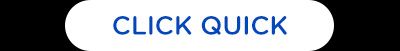 CLICK QUICK