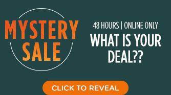 MYSTERY SALE | 48 HOURS | ONLINE ONLY | WHAT IS YOUR DEAL?? | CLICK TO REVEAL