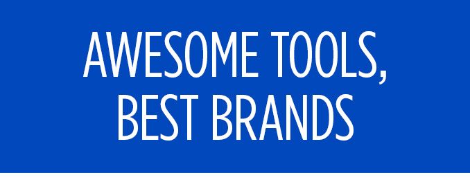 AWESOME TOOLS, | BEST BRANDS