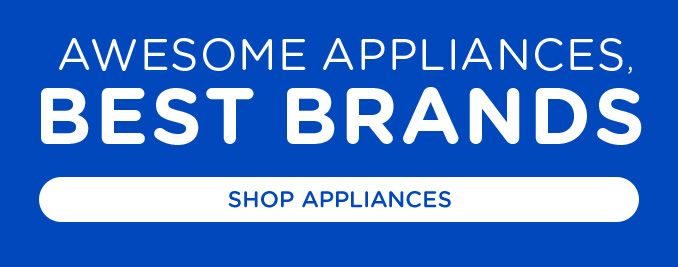 AWESOME APPLIANCES, BEST BRANDS | SHOP APPLIANCES