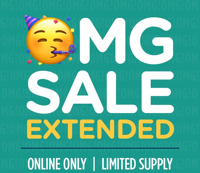 OMG SALE EXTENDED | ONLINE ONLY | LIMITED SUPPLY