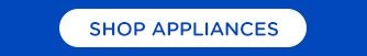 SHOP APPLIANCES
