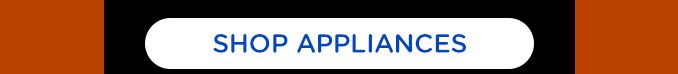 SHOP APPLIANCES