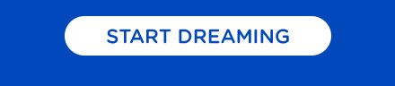 START DREAMING