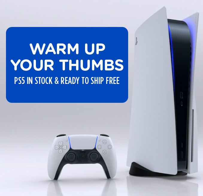 WARM UP YOUR THUMBS | PS5 IN STOCK & READY TO SHIP FREE