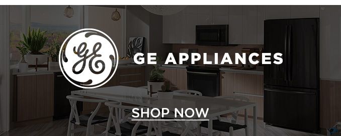 GE APPLIANCES | SHOP NOW