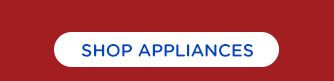 SHOP APPLIANCES