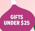 GIFTS UNDER $25