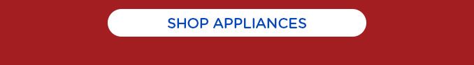 SHOP APPLIANCES