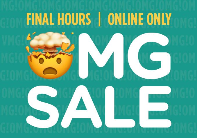 FINAL HOURS | ONLINE ONLY | OMG SALE