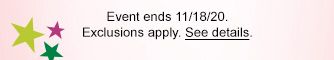 Event ends 11/18/20. Exclusions apply. See details.