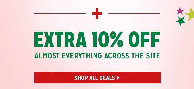 -+- EXTRA 10% OFF ALMOST EVERYTHING ACROSS THE SITE | SHOP ALL DEALS