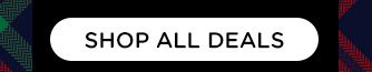 SHOP ALL DEALS