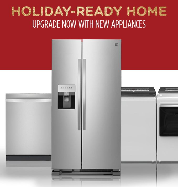 HOLIDAY-READY HOME | UPGRADE NOW WITH NEW APPLIANCES