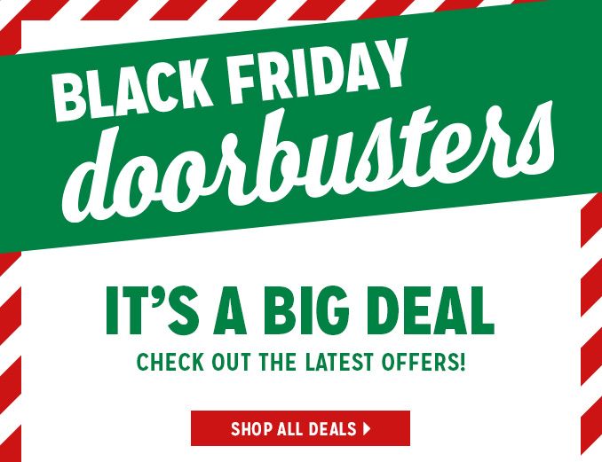 BLACK FRIDAY doorbusters | IT'S A BIG DEAL | CHECK OUT THE LATEST OFFERS! | SHOP ALL DEALS