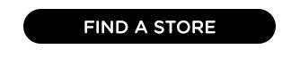 FIND A STORE