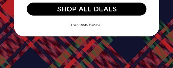SHOP ALL DEALS | Event ends 11/29/20.