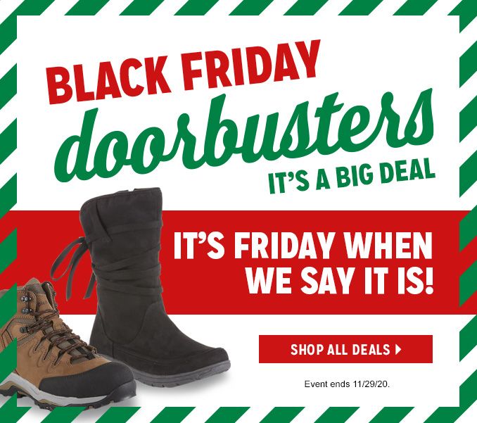 BLACK FRIDAY doorbusters | IT'S A BIG DEAL | IT'S FRIDAY WHEN WE SAY IT IS! | SHOP ALL DEALS | Event ends 11/28/20.